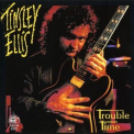 Tinsley Ellis - Trouble Time '1992