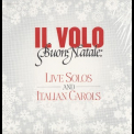 Il Volo - Buon Natale - Live Solos And Italian Carols '2013