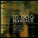 10,000 Maniacs - Music From The Motion Picture '2013