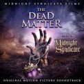 Midnight Syndicate - The Dead Matter [OST] '2010