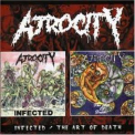 Atrocity - Infected / The Art Of Death '2001