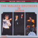 The Walker Brothers - The Walker Brothers In Japan '1968