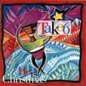 Take 6 - He Is Christmas '1991