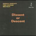 Horace Tapscott - Dissent Or Descent '1998