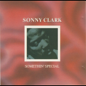 Sonny Clark - Somethin' Special '1988