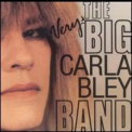 Carla Bley - The Very Big Carla Bley Band '1991
