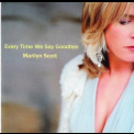 Marilyn Scott - Every Time We Say Goodbye '2006