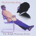Ralph Peterson - The Fo'tet Plays Monk '1997