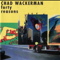Chad Wackerman - Forty Reasons '1991