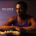 Hiram Bullock - Give It What U Got '1987