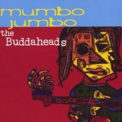 The Buddaheads - Mumbo Jumbo '2003