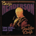 Bugs Henderson - Have Blues... Must Rock '1998