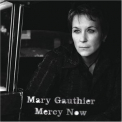 Mary Gauthier - Mercy Now '2005