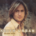 Keith Urban - Golden Road '2002