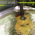 Doug Markley - Unwind '2007