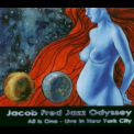 Jacob Fred Jazz Odyssey - All Is One - Live In New York City '2002