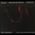 Kurt Rosenwinkel - The Remedy: Live At The Village Vanguard (2CD) '2006