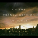 John Adams - On The Transmigration Of Souls '2004