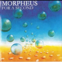Morpheus - For A Second '2002
