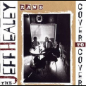 The Jeff Healey Band - Cover To Cover '1995