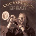 Jeff Healey - Adventures In Jazzland '2004