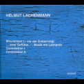 Helmut Lachenmann - Mouvement, 2 Gefuehle, Consolation 1 & 2 '1995