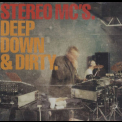 Stereo Mc's - Deep Down & Dirty '2001