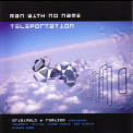 Man With No Name - Teleportation '2000