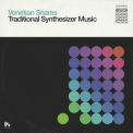 Venetian Snares - Traditional Synthesizer Music (alternative Takes And Bonus Tracks) '2016