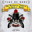 The Iron Horse - Take Me Home: The Bluegrass Tribute To Guns N' Roses '2007
