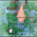 Blast - Wire Stitched Ears '1995