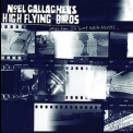 Noel Gallagher's High Flying Birds - Songs From The Great White North '2012