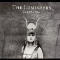 The Lumineers - Cleopatra '2016
