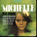 Bud Shank -  Michelle (Reissue 2015) '1966