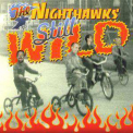 The Nighthawks - Still Wild '1999