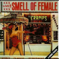 The Cramps - Smell of Female (1990, Reissue) '1983