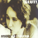 Glut! - Origen Da Tragedia '2006