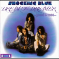 Shocking Blue - Dream On Dreamer & Good Times '1997