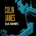 Colin James - Blue Highways '2016