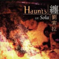 Liu Sola - Haunts '1997