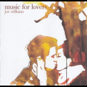 Joe Williams - Music For Lovers '2006