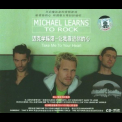 Michael Learns To Rock - Take Me To Your Heart '2004