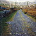 The Chieftains - The Wide World Over '2002