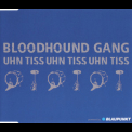 The Bloodhound Gang - Uhn Tiss Uhn Tiss Uhn Tiss {CDS} '2005