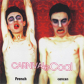 Carnival In Coal - French Cancan '2000
