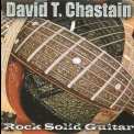 David T. Chastain - Rock Solid Guitar '2001