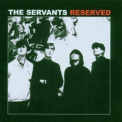 The Servants - Reserved '2006