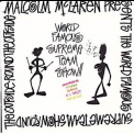 Malcolm Mclaren - World Famous Supreme Team Show Round The Outside! '1990