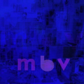 My Bloody Valentine - M B V '2013
