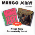 Mungo Jerry - Mungo Jerry / Electronically Tested '1995